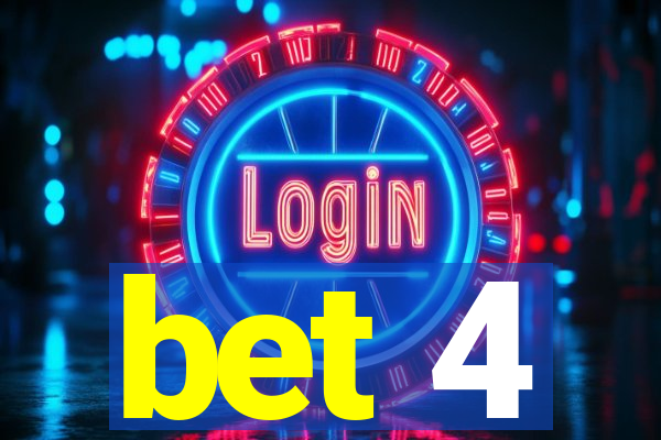 bet 4